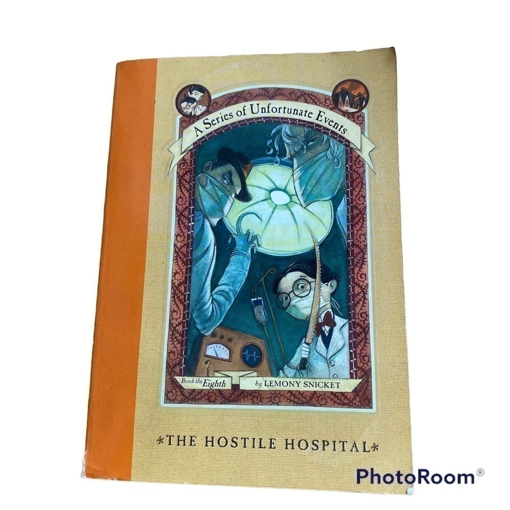 A Series of Unfortunate Events Book 8 The Hostile Hospital Kids